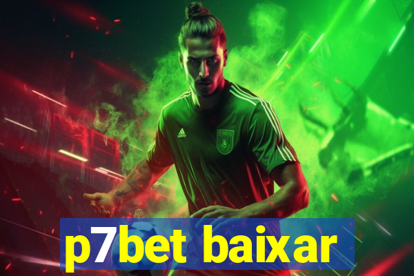 p7bet baixar